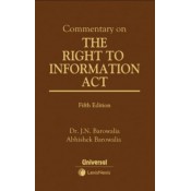 Universal's Commentary on The Right to Information Act [RTI-HB Edn.] by Dr. J. N. Barowalia, Abhishek Barowalia | LexisNexis